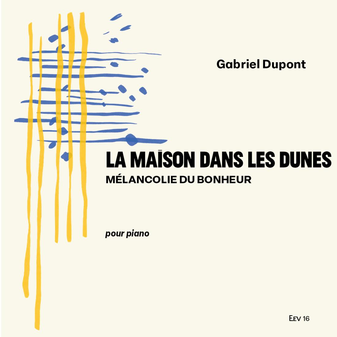 La maison dans les dunes, mélancolie du bonheur