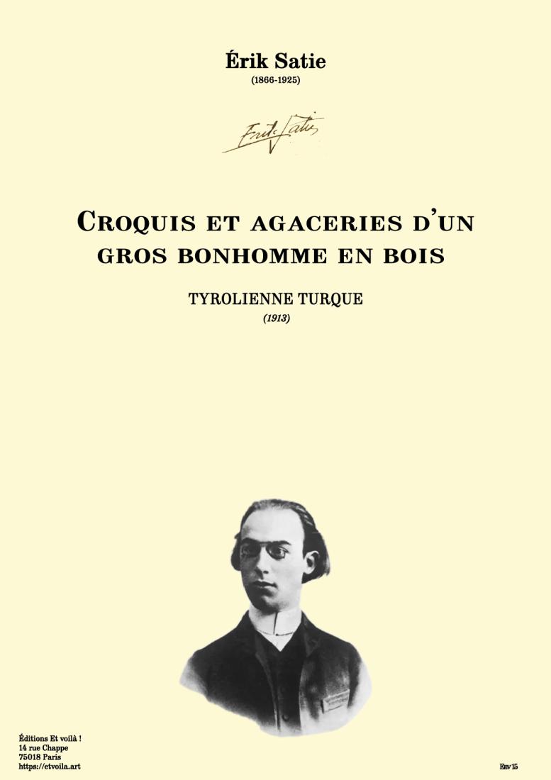 Croquis et agaceries d'un gros bonhomme en bois, Tyrolienne turque